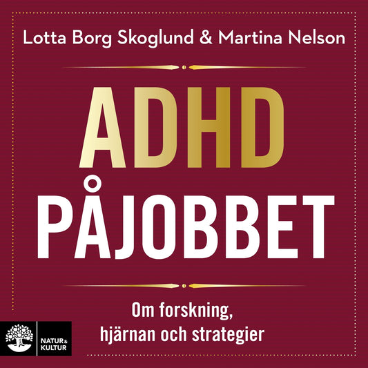 Adhd på jobbet : om forskning, hjärnan och strategier – Ljudbok