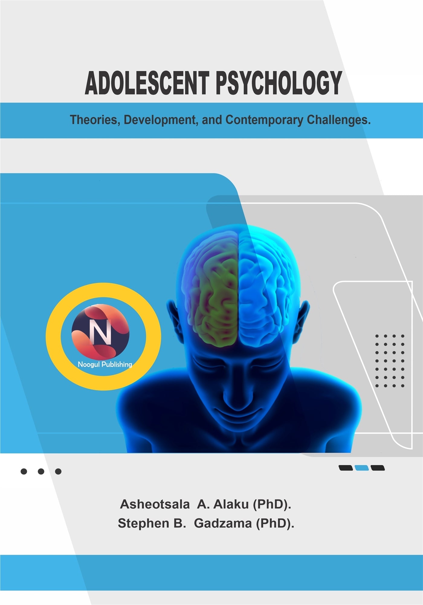 Adolescent Psychology: Theories, Development, and Contemporary Challenges – E-bok