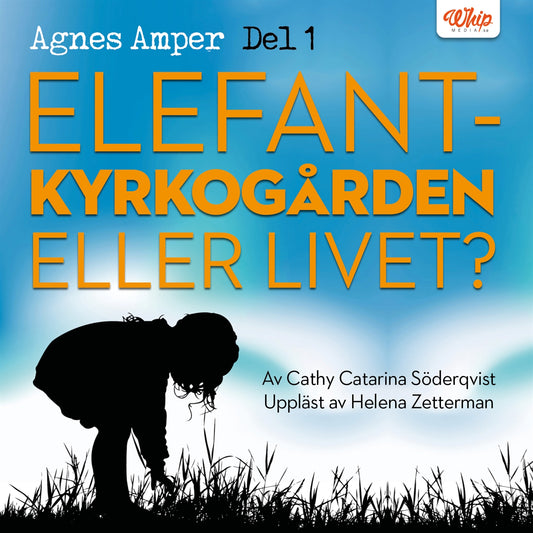 Agnes Amper : Elefantkyrkogården eller livet? – Ljudbok