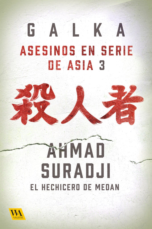 Ahmad Suradji: El hechicero de Medan – E-bok