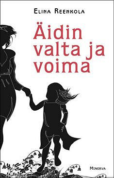 Äidin valta ja voima – E-bok