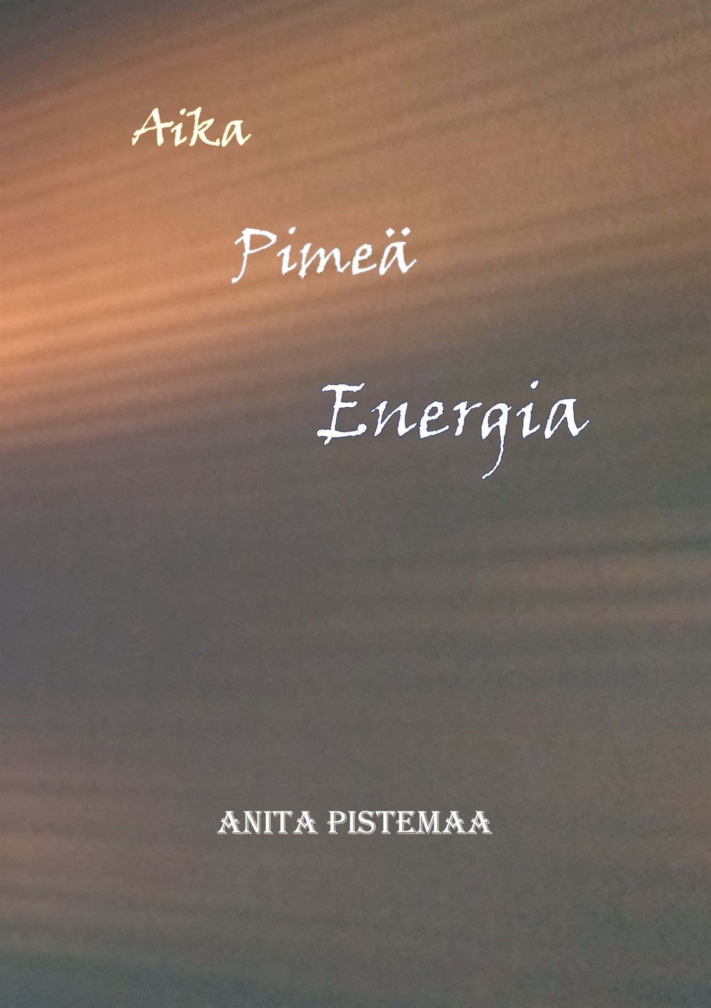 Aika Pimeä Energia – E-bok