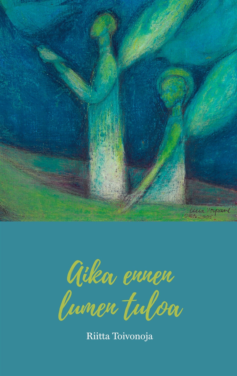 Aika ennen lumen tuloa – E-bok