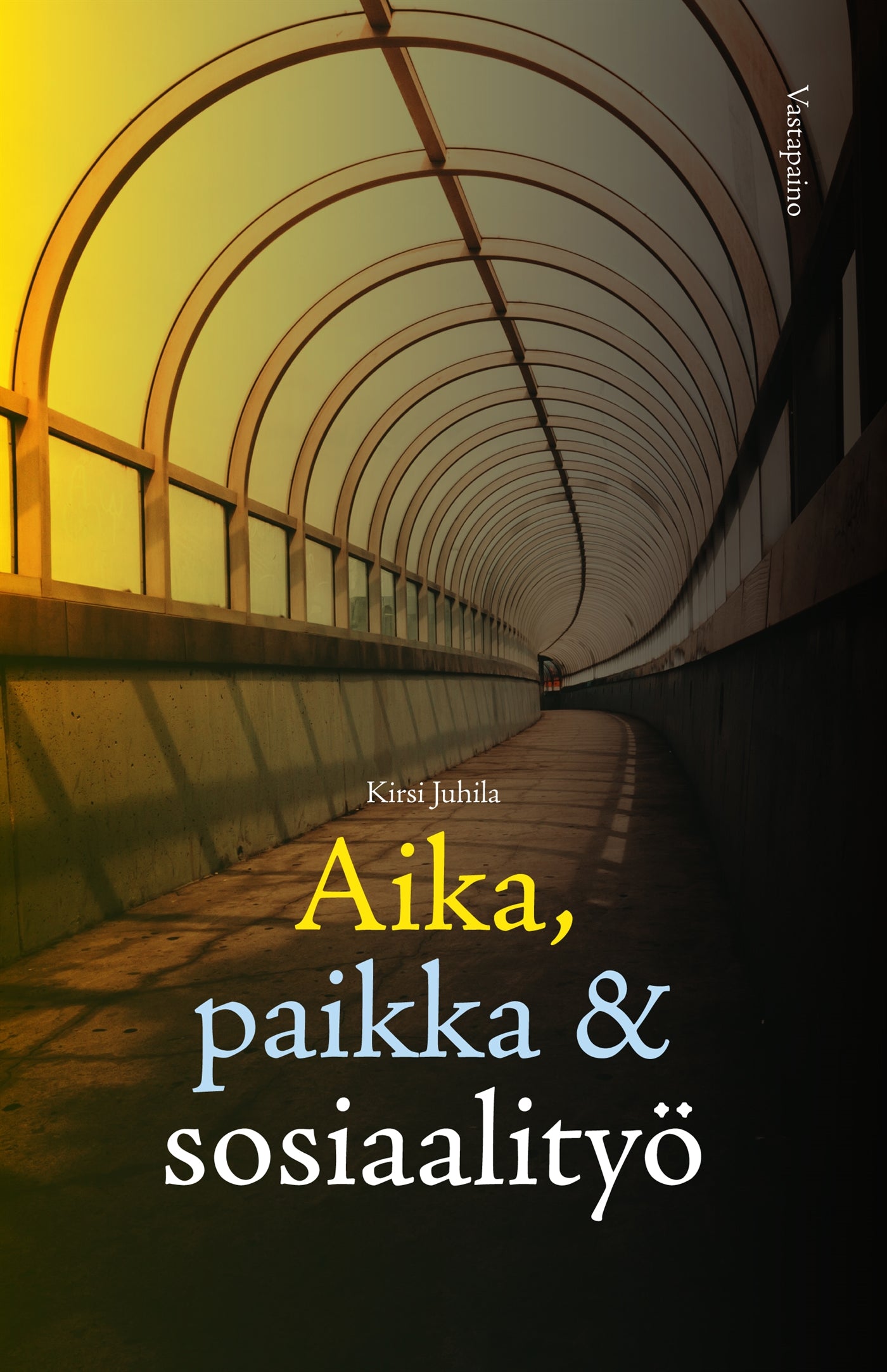 Aika, paikka ja sosiaalityö – E-bok