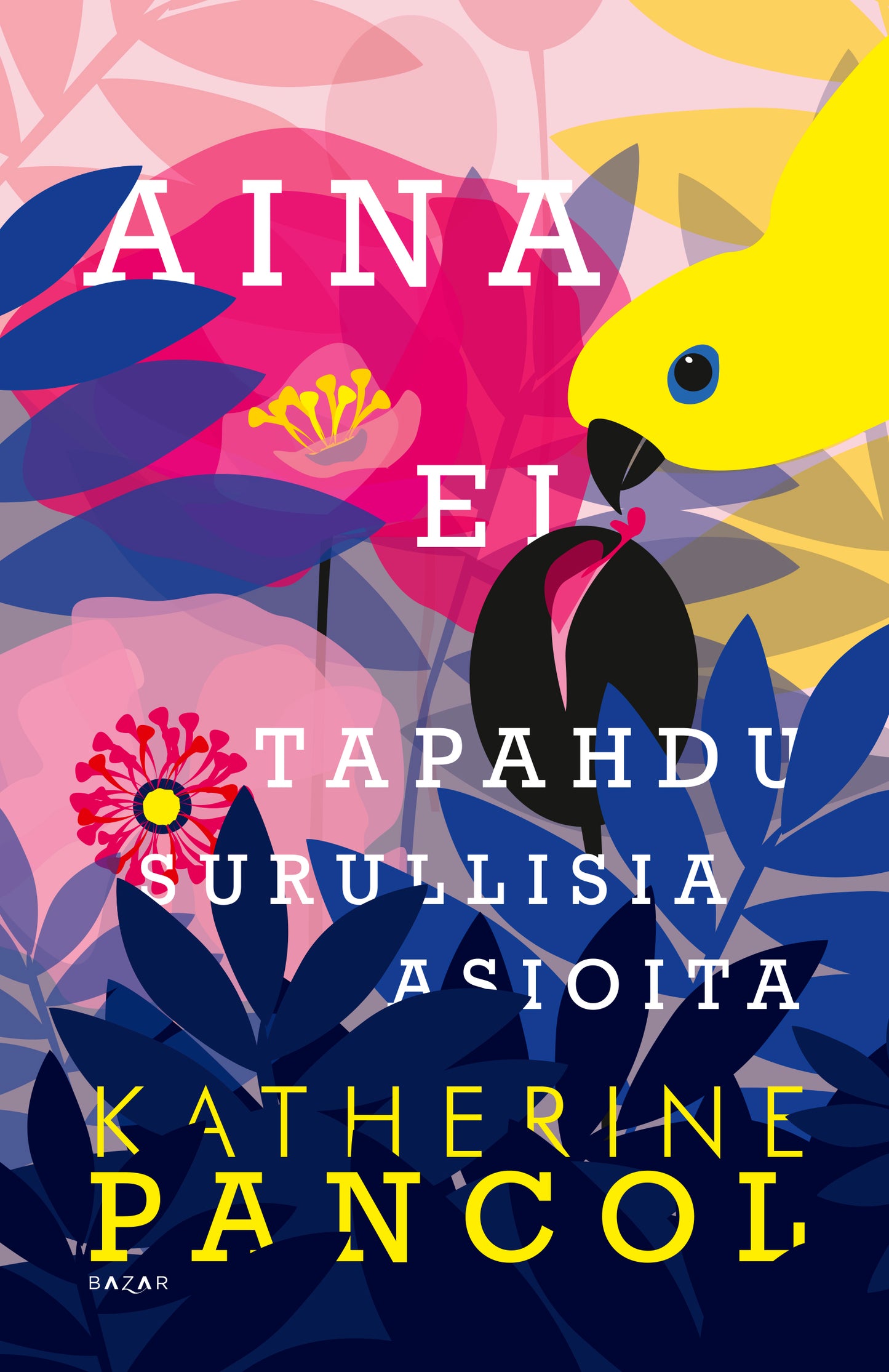 Aina ei tapahdu surullisia asioita – E-bok