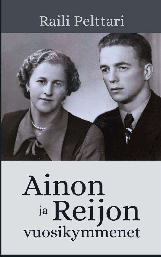 Ainon ja Reijon vuosikymmenet – E-bok