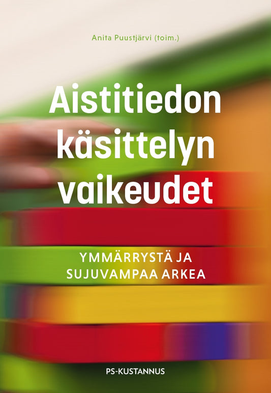 Aistitiedon käsittelyn vaikeudet – E-bok