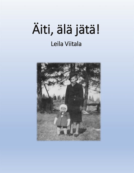 Äiti, älä jätä! – E-bok