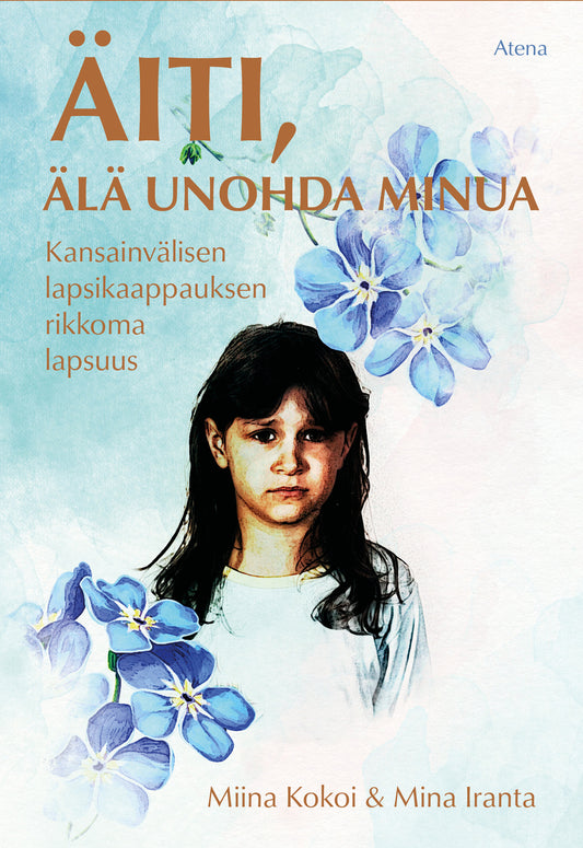 Äiti, älä unohda minua – E-bok