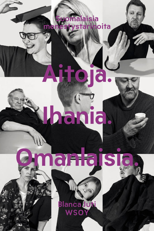 Aitoja. Ihania. Omanlaisia. – E-bok