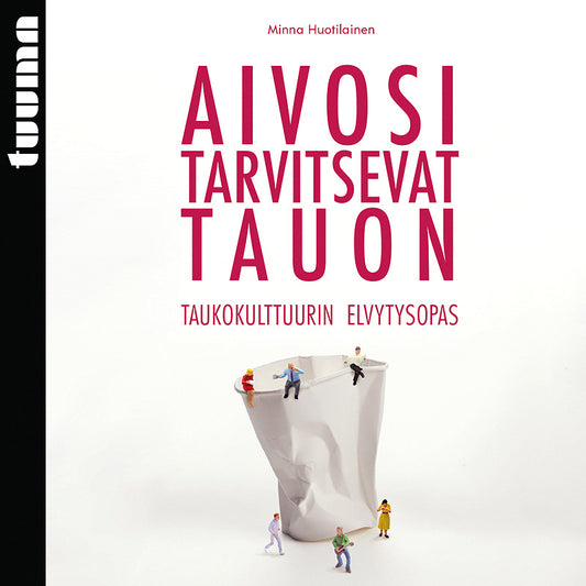 Aivosi tarvitsevat tauon – Ljudbok