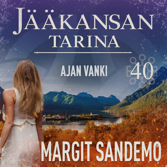 Ajan vanki: Jääkansan tarina 40 – Ljudbok