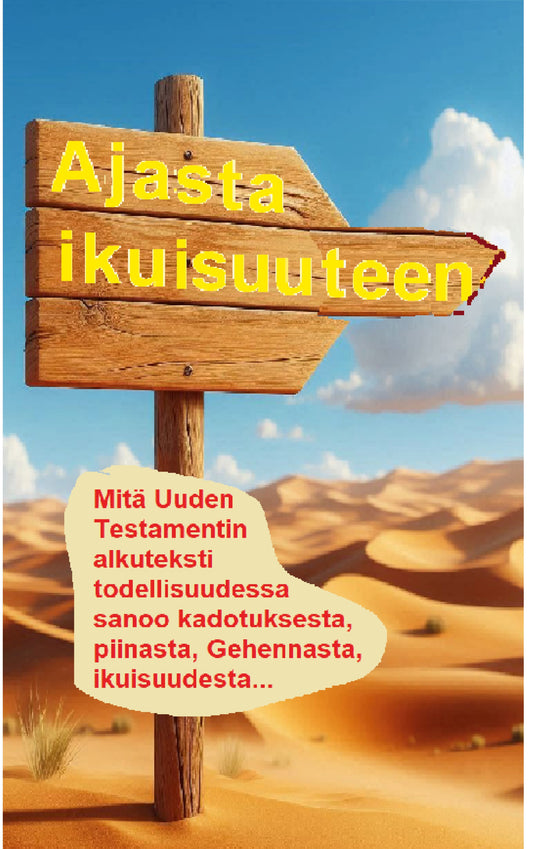 Ajasta ikuisuuteen: Alkukieleen perustuva tutkielma – E-bok