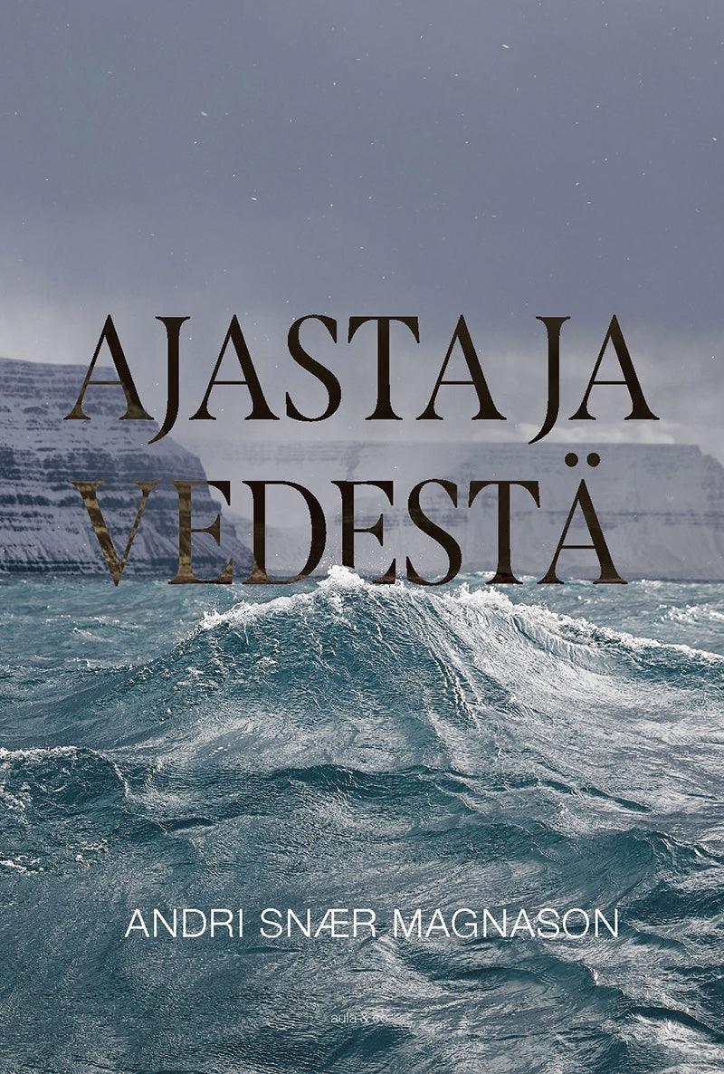 Ajasta ja vedestä – E-bok