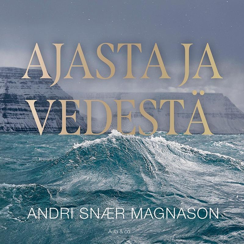 Ajasta ja vedestä – Ljudbok