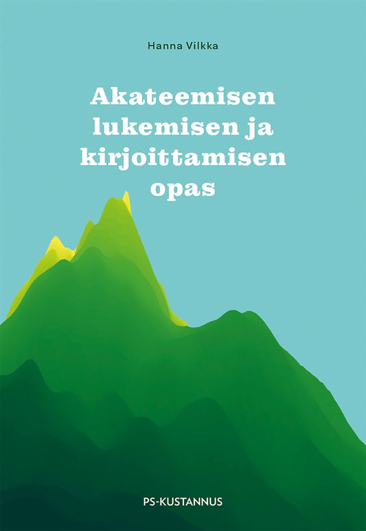 Akateemisen lukemisen ja kirjoittamisen opas – E-bok