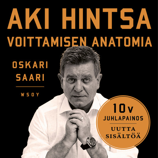 Aki Hintsa - Voittamisen Anatomia. 10-vuotisjuhlapainos – Ljudbok