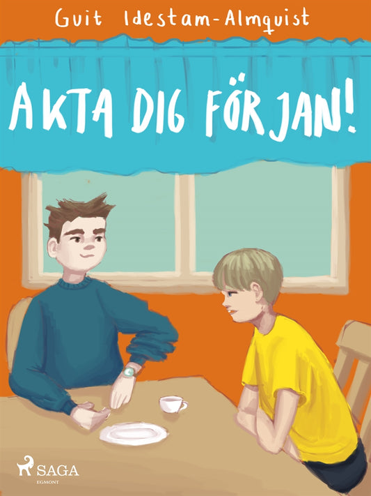 Akta dej för Jan! – E-bok