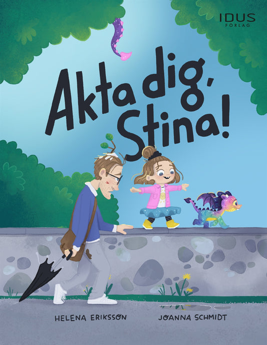 Akta dig, Stina! – E-bok