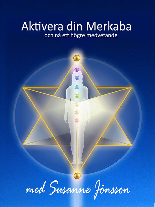 Aktivera din Merkaba: och nå ett högre medvetande – E-bok