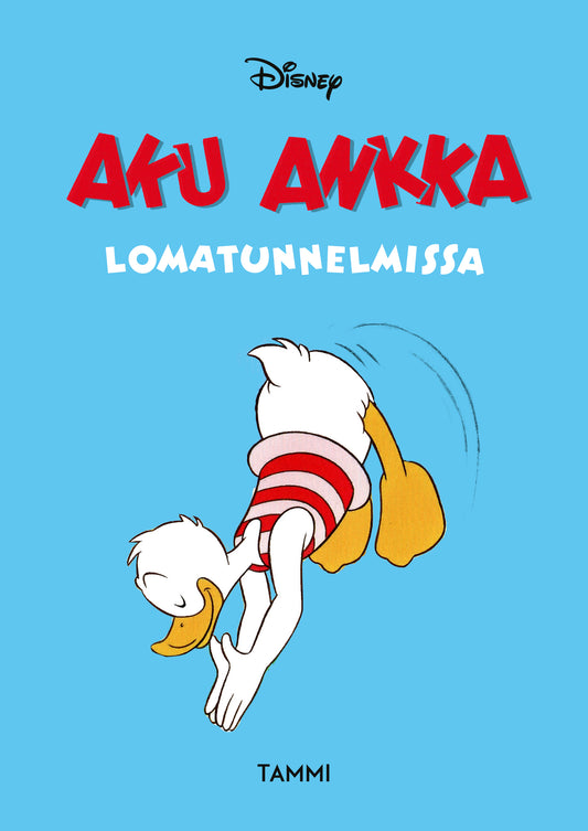 Aku Ankka lomatunnelmissa – E-bok