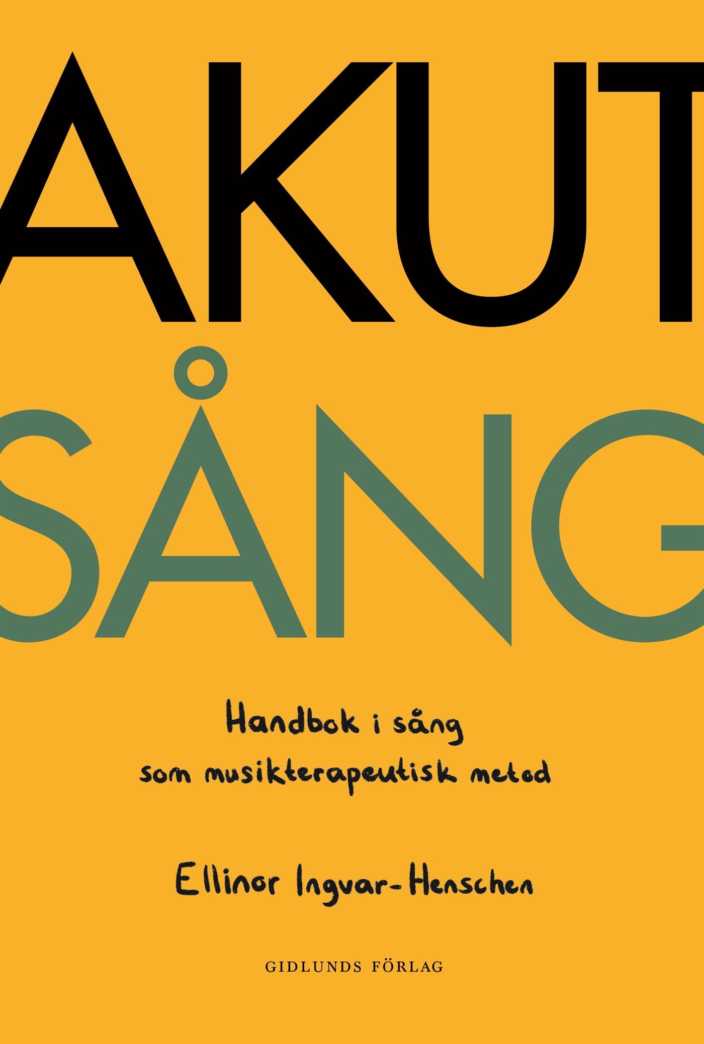 Akut sång : Handbok i sång som musikterapeutisk metod – E-bok