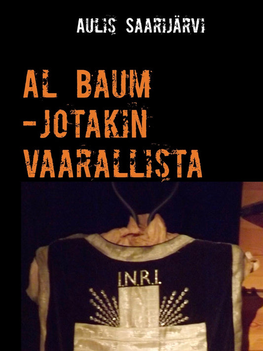 Al Baum -jotakin vaarallista – E-bok