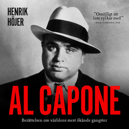 Al Capone : Berättelsen om världens mest ökände gangster – Ljudbok