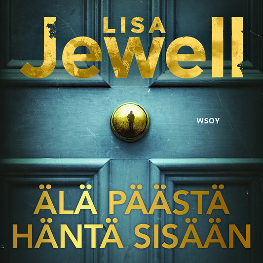 Älä päästä häntä sisään  – Ljudbok