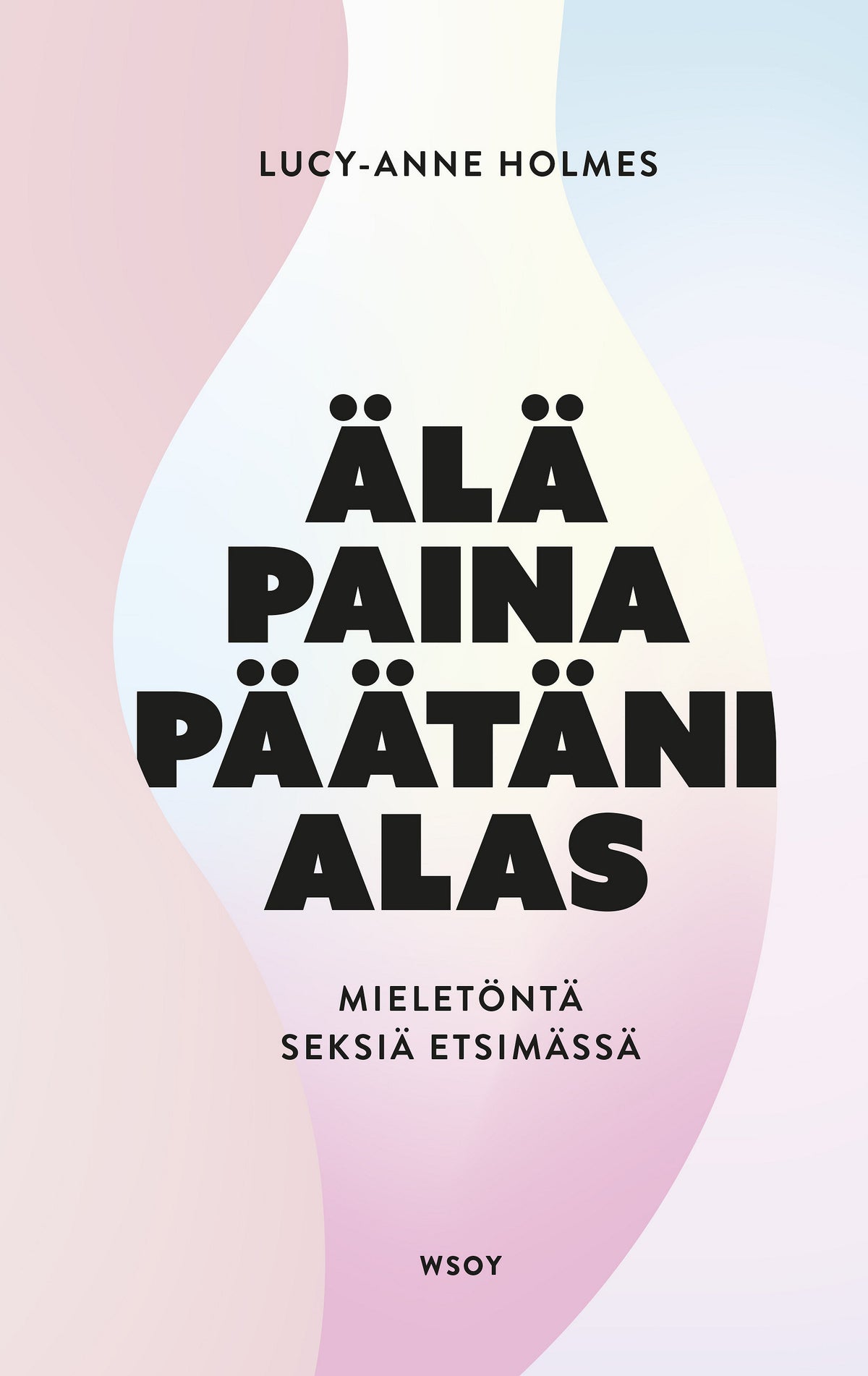 Älä paina päätäni alas – E-bok