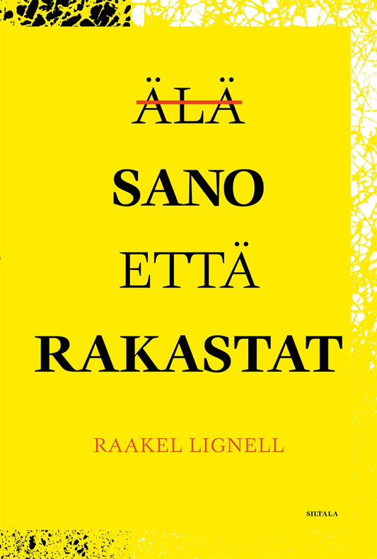 Älä sano että rakastat – E-bok