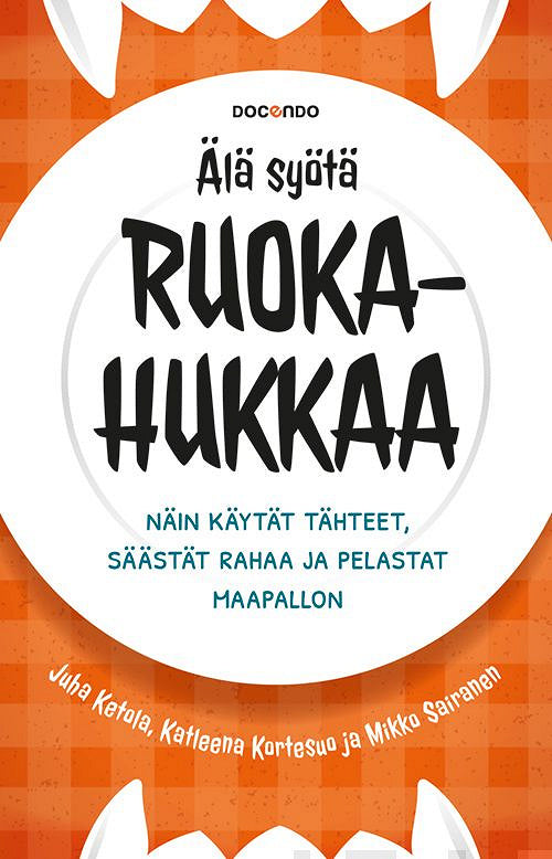 Älä syötä ruokahukkaa – E-bok