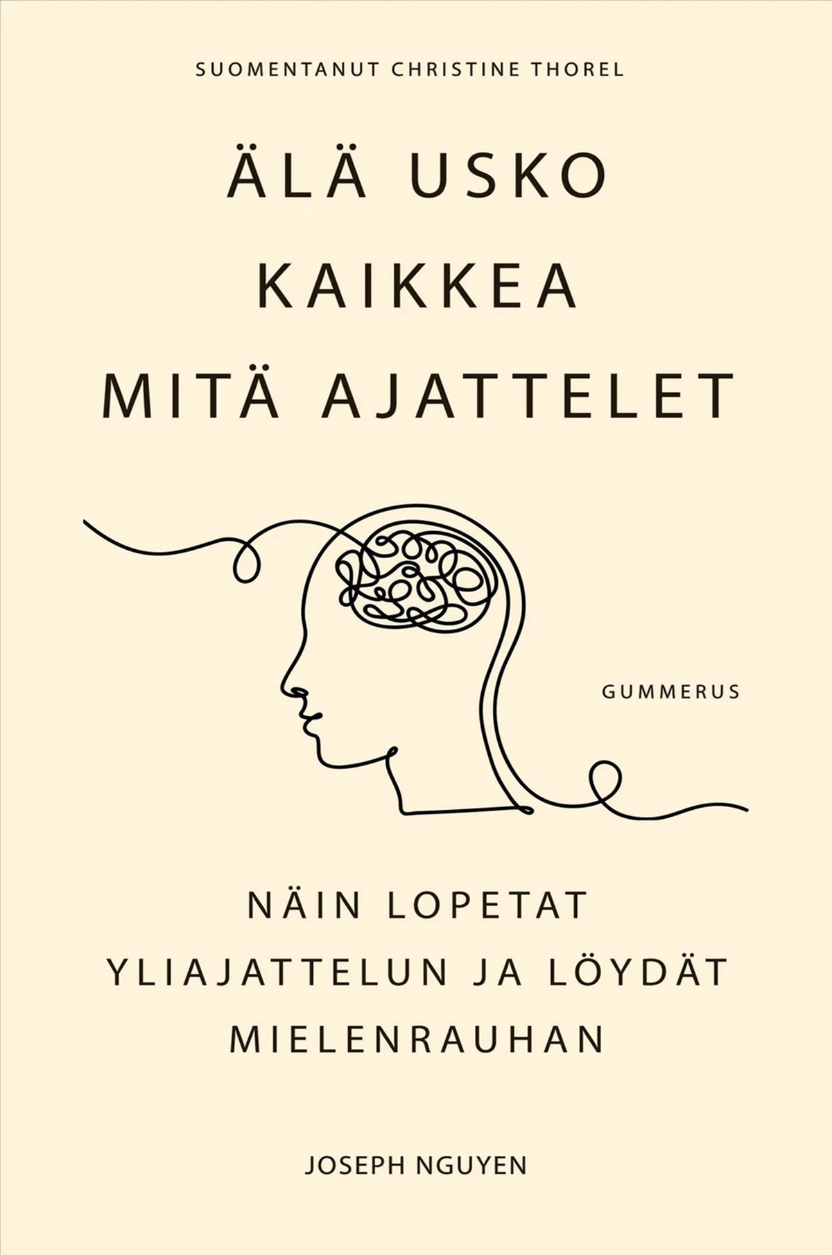 Älä usko kaikkea mitä ajattelet – E-bok