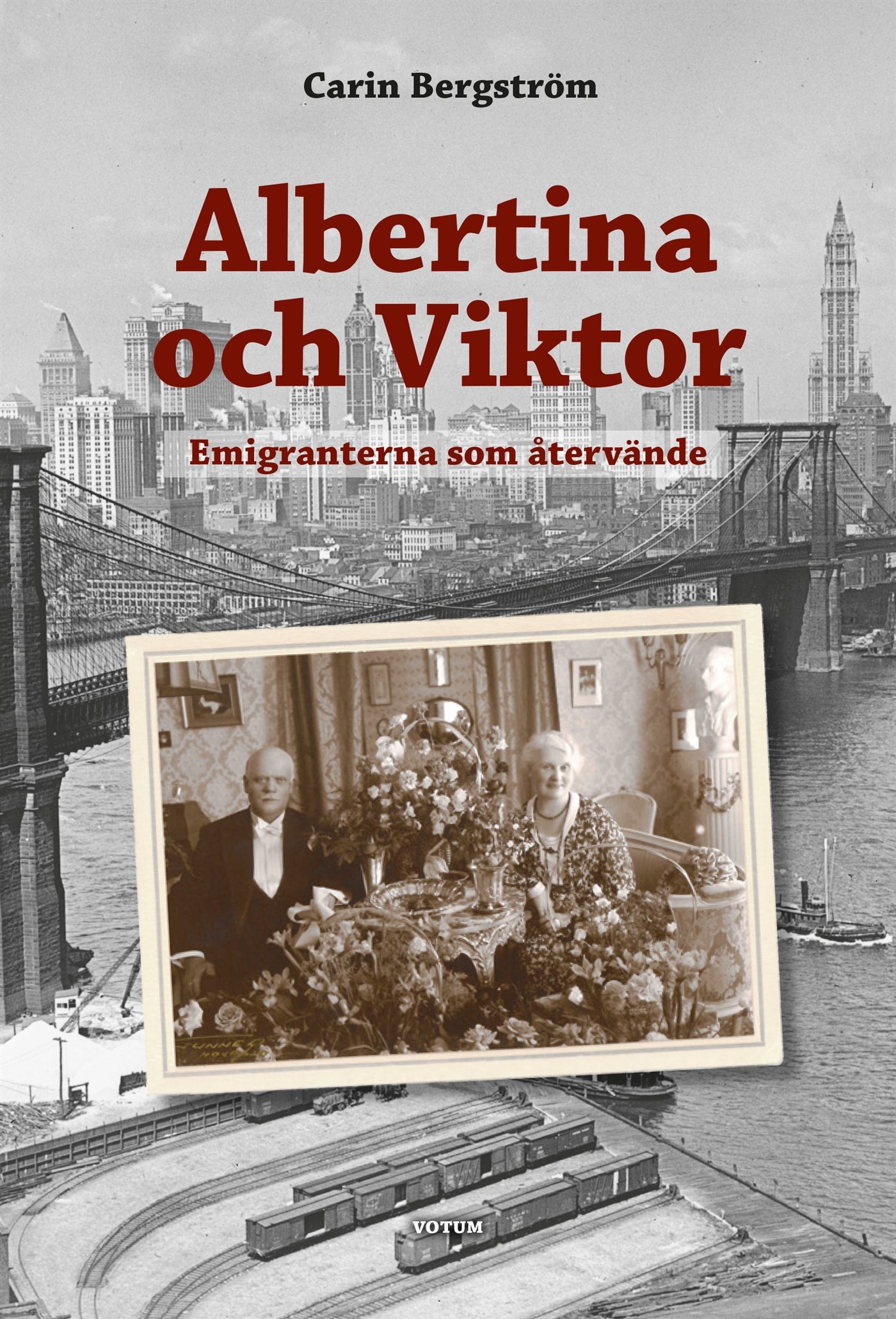 Albertina och Viktor : Emigranterna som återvände – E-bok