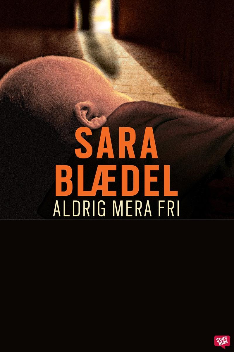 Aldrig mera fri – E-bok