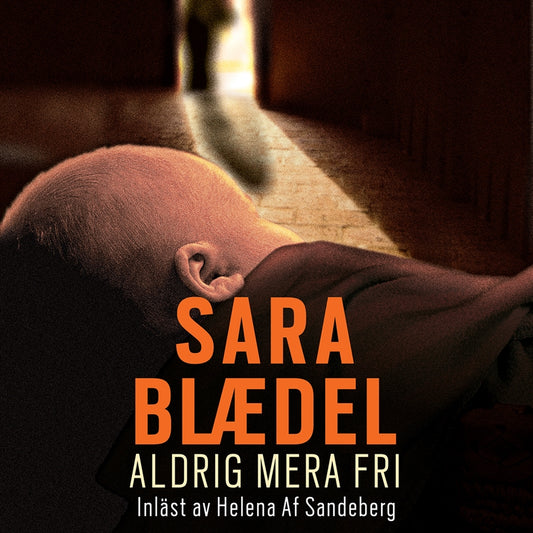 Aldrig mera fri – Ljudbok