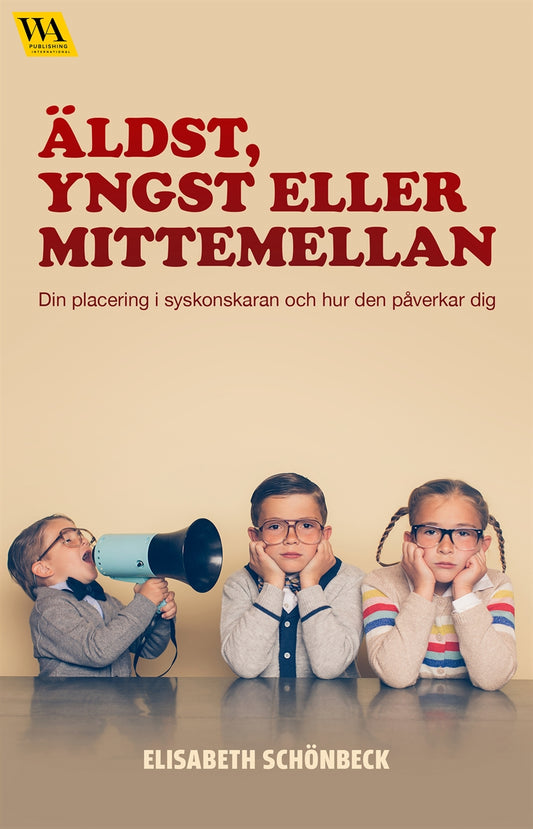 Äldst, yngst eller mittemellan – E-bok