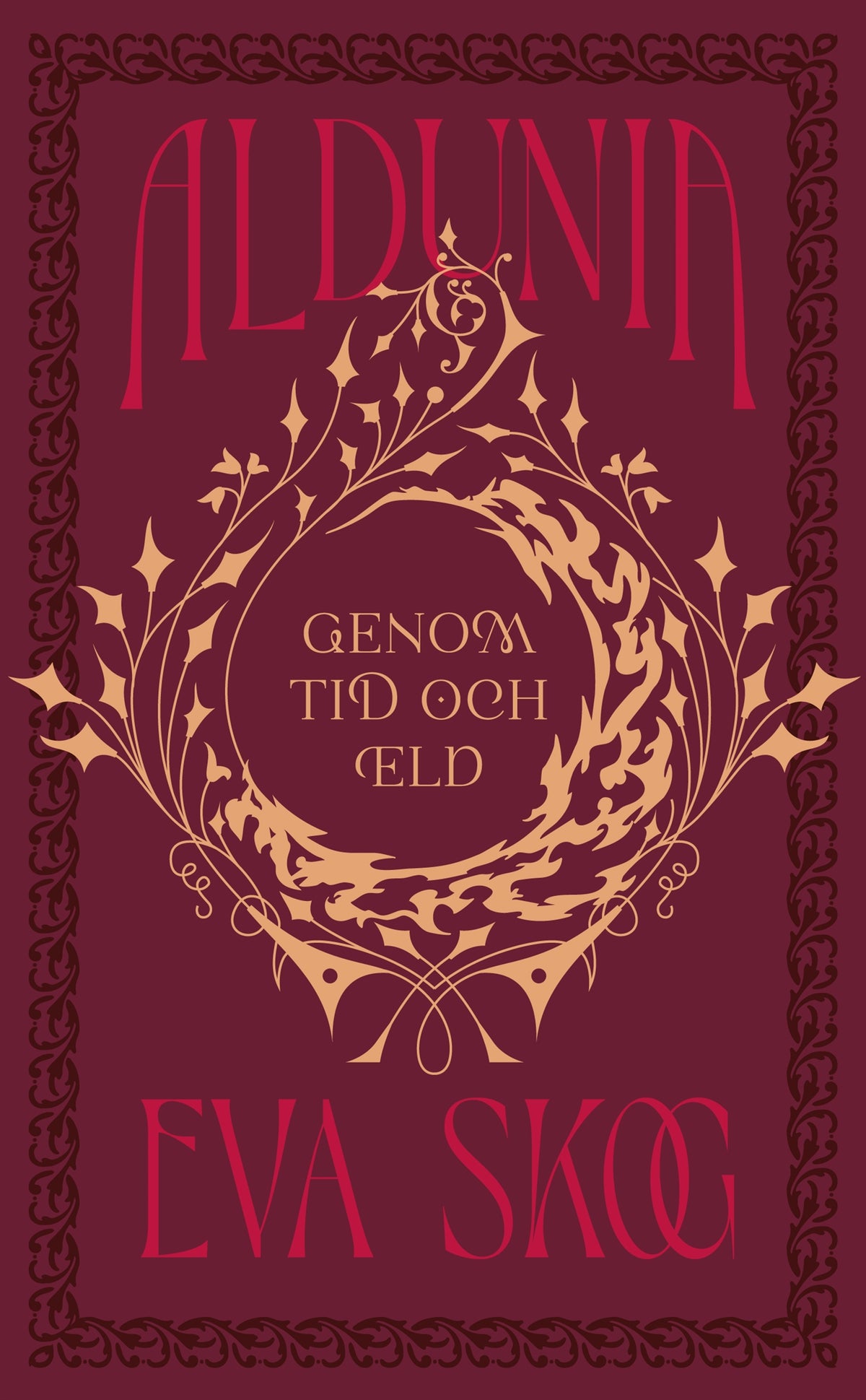 Aldunia – Genom tid och eld – E-bok