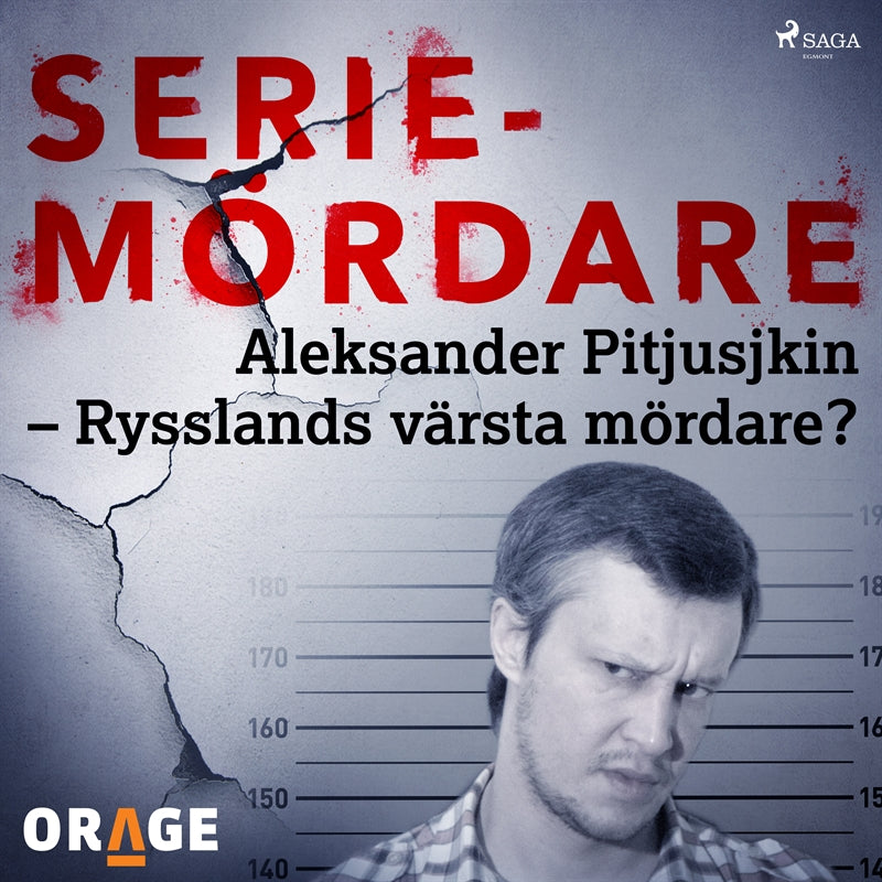 Aleksander Pitjusjkin – Rysslands värsta mördare? – Ljudbok
