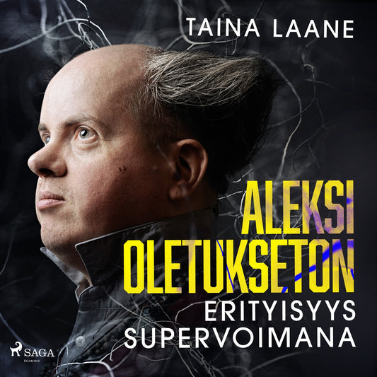 Aleksi Oletukseton – erityisyys supervoimana – Ljudbok
