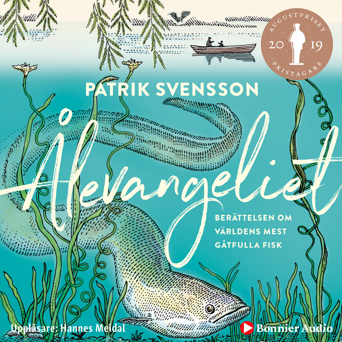 Ålevangeliet : berättelsen om världens mest gåtfulla fisk – Ljudbok