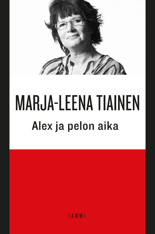 Alex ja pelon aika – E-bok