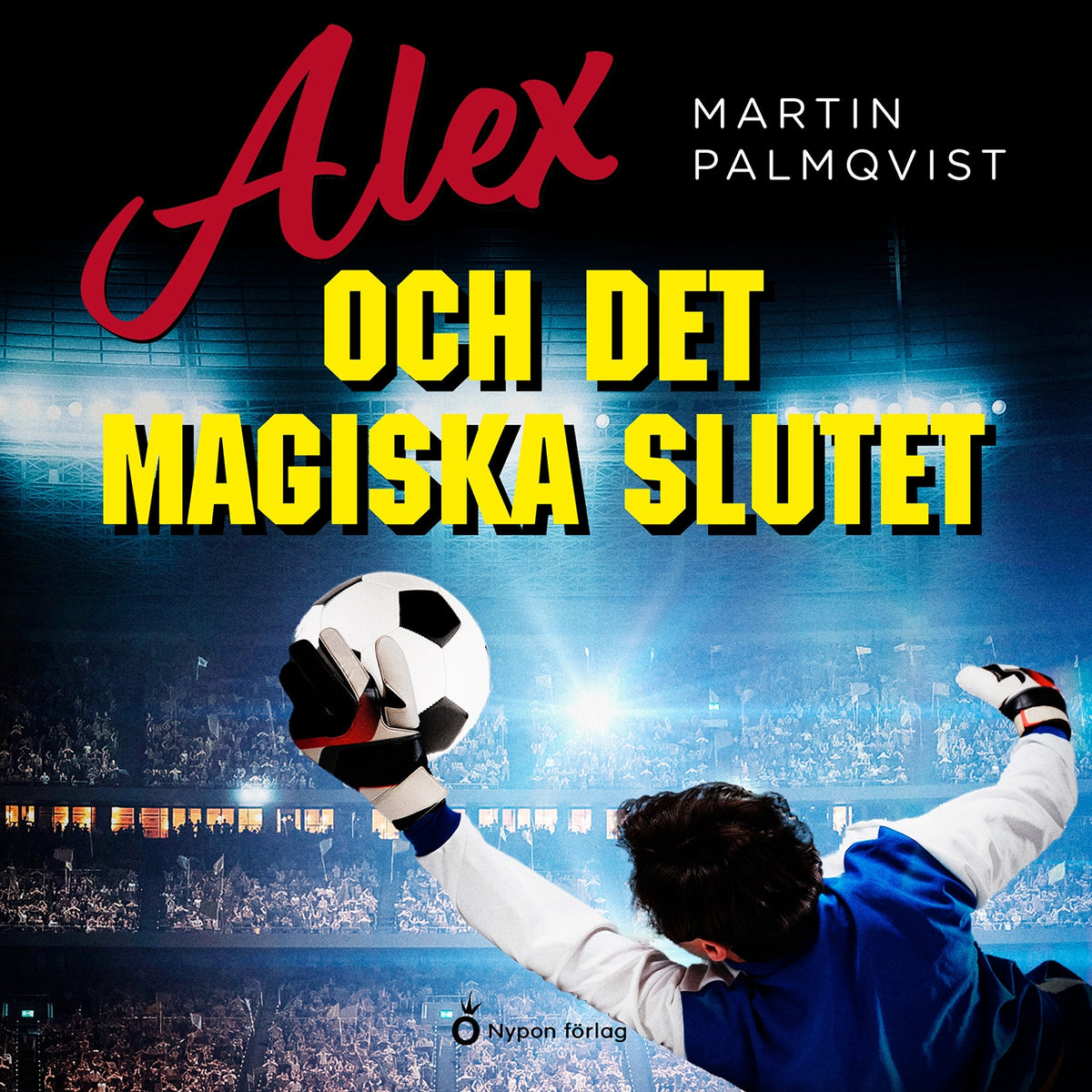 Alex och det magiska slutet – Ljudbok