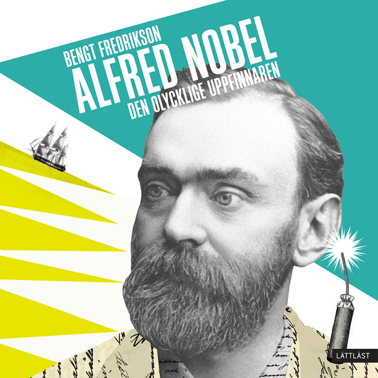 Alfred Nobel - den olycklige uppfinnaren / Lättläst – Ljudbok