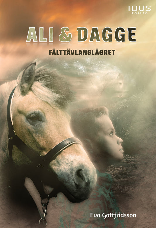 Ali & Dagge : Fälttävlanslägret – E-bok