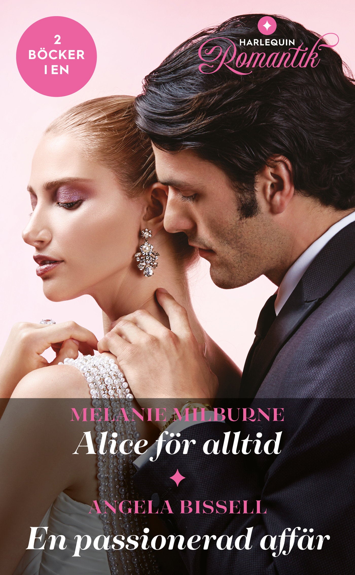 Alice för alltid / En passionerad affär – E-bok