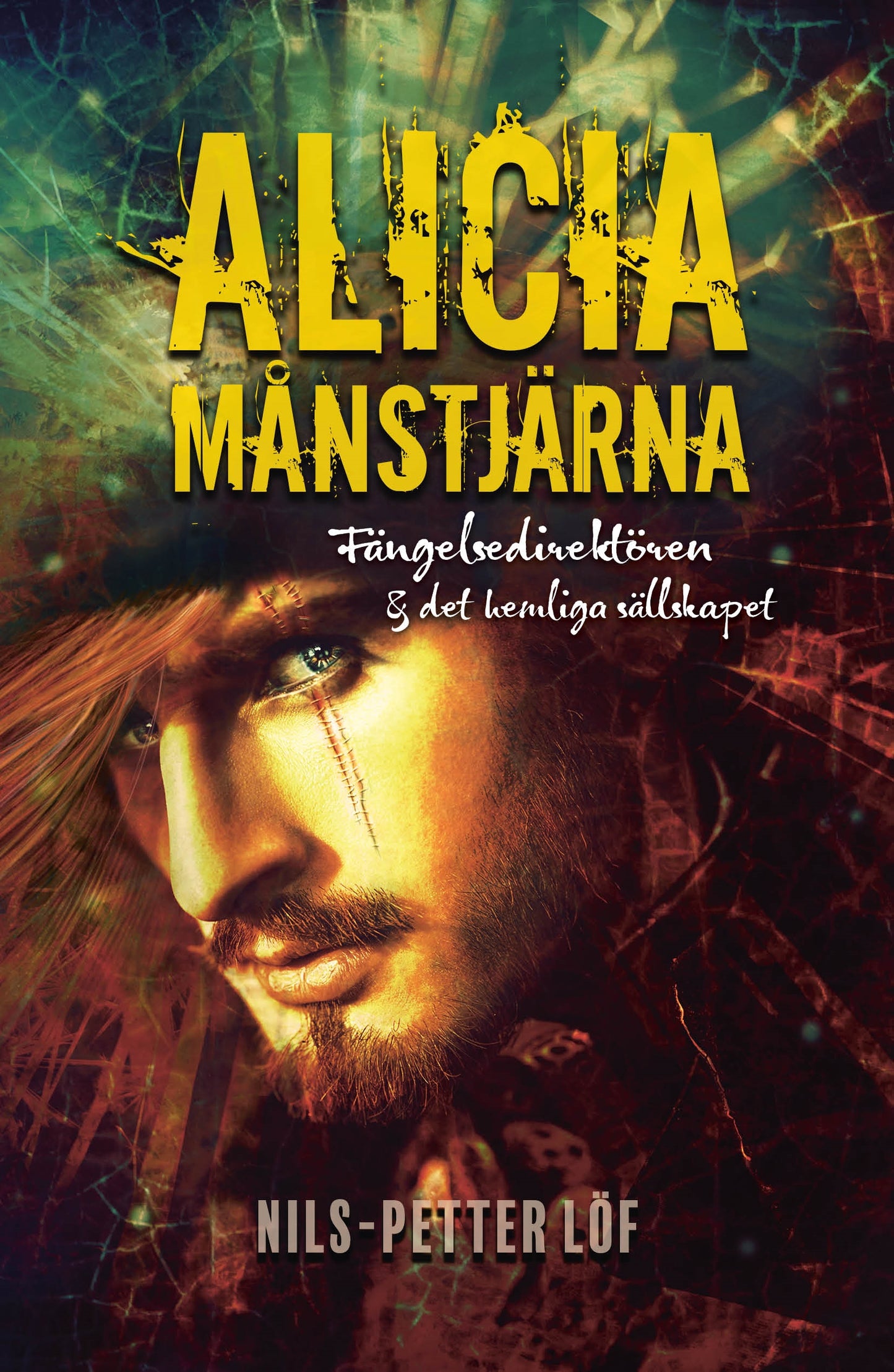 Alicia Månstjärna – Fängelsedirektören & det hemliga sällskapet – E-bok