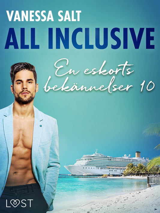 All inclusive - En eskorts bekännelser 10 – E-bok
