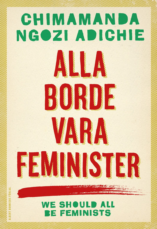 Alla borde vara feminister – E-bok