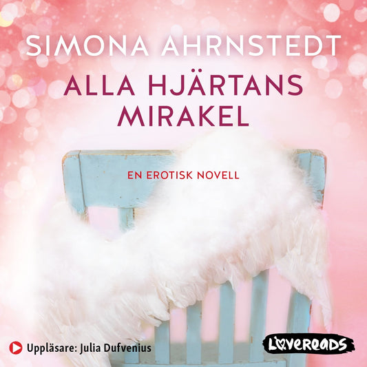 Alla hjärtans mirakel – Ljudbok